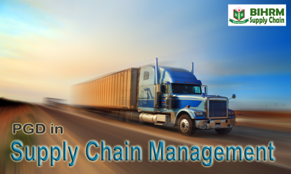 PGD Supply Chain Management PGDSCM - BIHRM: BIHRM supply chain